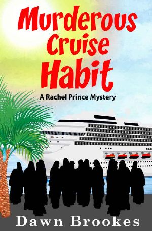 [A Rachel Prince Mystery 06] • Murderous Cruise Habit